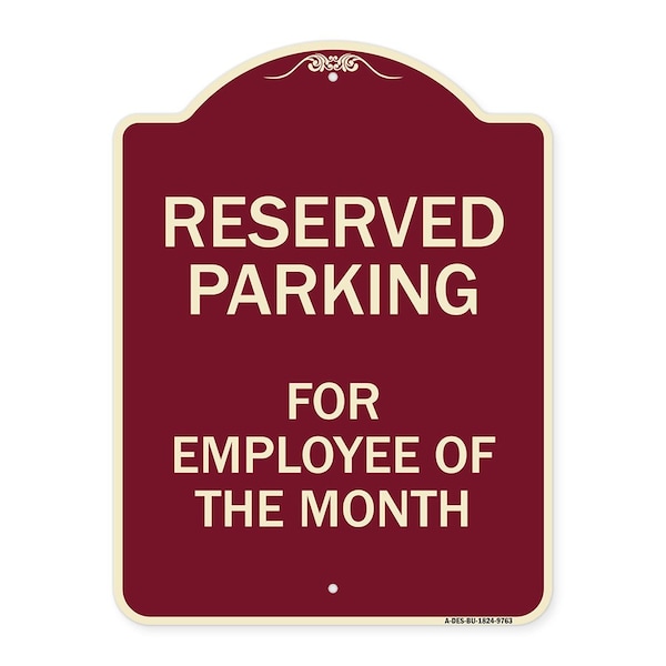 Signmission Designer Series-Reserved Parking For Employee Of The Month, 24" x 18", BU-1824-9763 A-DES-BU-1824-9763 - main